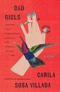 Bad Girls (paperback) by Camilla Sosa Villada