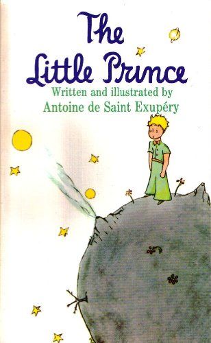 The Little Prince written and illustrated by Antoine de Saint Exupery