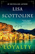 Loyalty By Lisa Scottoline