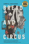 Bread and Circus (paperback) by Airea D. Matthews