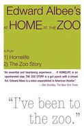 At Home at the Zoo (Homelife and The Zoo Story) by Edward Albee