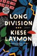 Long Division by Kiese Laymon