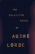 The Collected Poems of Audre Lorde by Audre Lorde