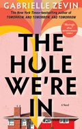 The Hole We&#39;re In by Gabrielle Zevin