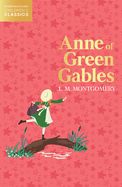 Anne of Green Gables (HarperCollins Children&#39;s Classics) by L. M. Montgomery