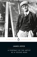 A Portrait of the Artist as a Young Man By James Joyce