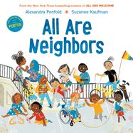 All Are Neighbors (An All Are Welcome Book) by By Alexandra Penfold