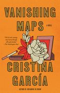 Vanishing Maps by Cristina Garcia