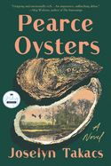  Pearce Oysters (hardcover) by Joselyn Takacs