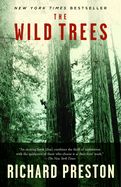 Wild Trees by Richard Preston