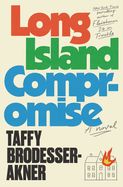 Long Island Compromise By Taffy Brodesser-Akner