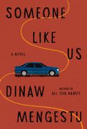 Someone Like Us by Dinaw Mengestu