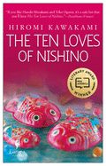 The Ten Loves of Nishino by Hiromi Kawakami