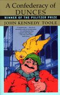 A Confederacy of Dunces by John Kennedy O'Toole