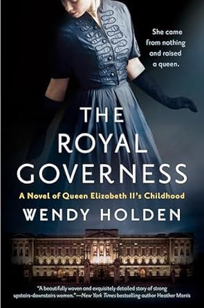 The Royal Governess by Wendy Holden