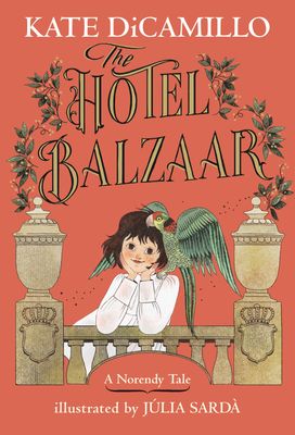 The Hotel Balzaar by Kate DiCamillo