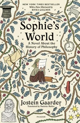 Sophie&#39;s World : A Novel about the History of Philosophy (30th Anniversary Edition) by Jostein Gaarder