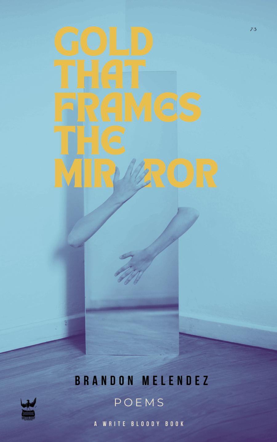 Gold That Frames The Mirror by Brandon Melendez