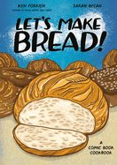  Let&#39;s Make Bread by Ken Forkish, Sarah Becan