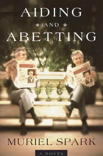 Aiding and Abetting by Muriel Spark