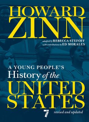 A Young People&#39;s History of the United States: Revised and Updated (For Young People) by Howard Zinn
