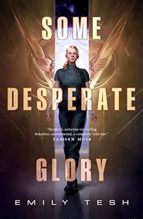 Some Desperate Glory by Emily Tesh