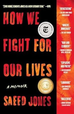 How We Fight for Our Lives: A Memoir by Saeed Jones