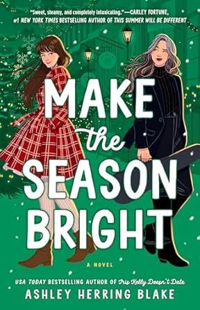 Make the Season Bright by Ashley Herring Blake