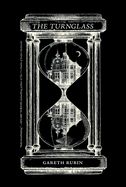 The Turnglass by Gareth Rubin