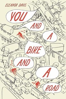 You &amp; a Bike &amp; a Road by Eleanor Davis