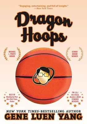 Dragon Hoops by Gene Luen Yang