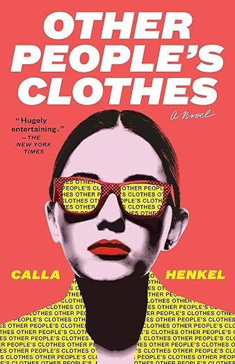 Other People's Clothes (paperback) by Calla Henkel