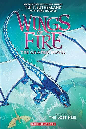 Wings of Fire: The Lost Heir: The Graphic Novel by Tui T. Sutherland and ill. Mike Holmes