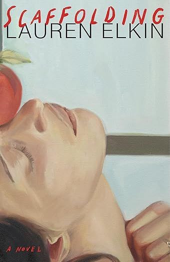 Scaffolding by Lauren Elkin