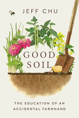 Good Soil by Jeff Chu