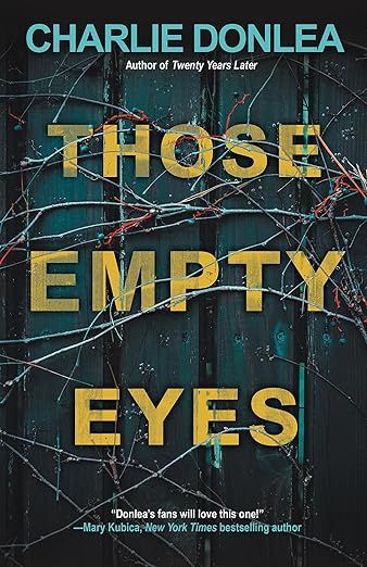Those Empty Eyes by Charlie Donlea