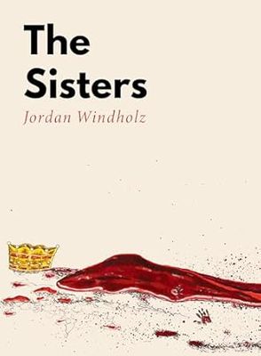 The Sisters by Jordan Windholz