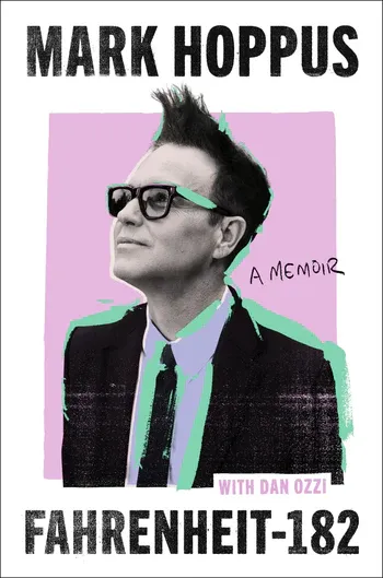 Fahrenheit-182: A Memoir by Mark Hoppus and Dan Ozzi