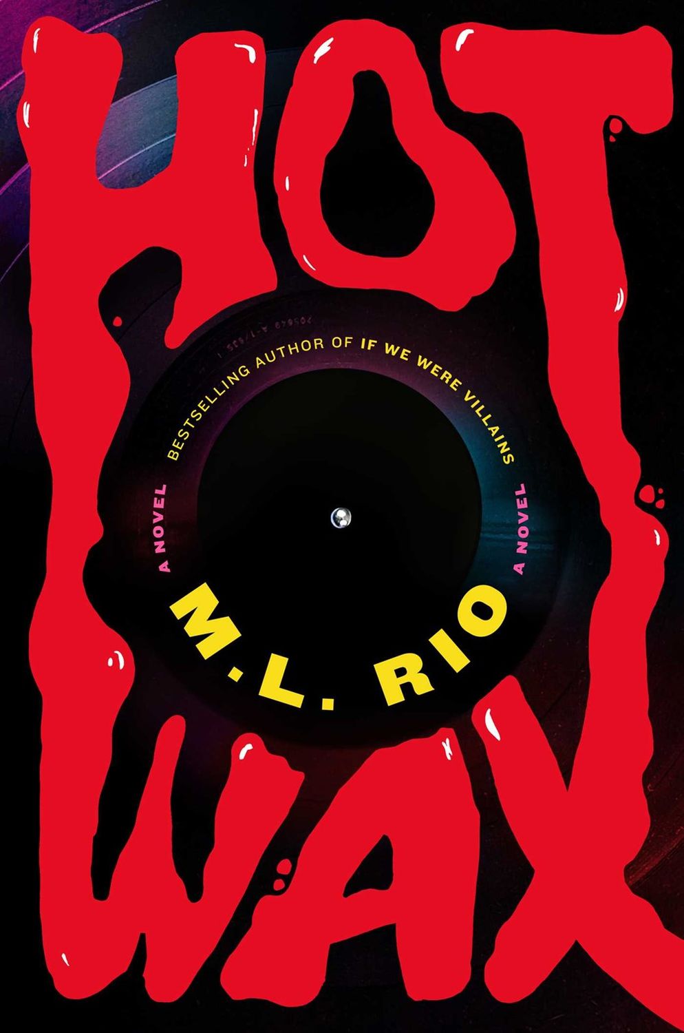 Hot Wax by M.L. Rio
