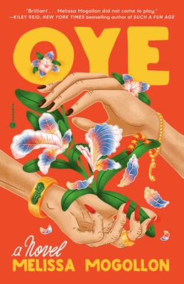 Oye (paperback) by Melissa Mogollon