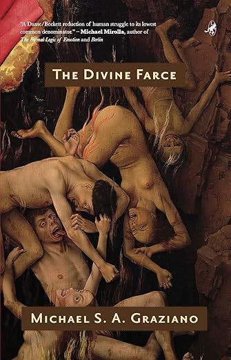 The Divine Farce by Michael Graziano