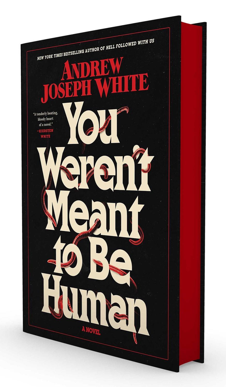 You Weren&#39;t Meant to Be Human by Andrew Joseph White