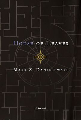House of Leaves by Mark Z. Danielewski