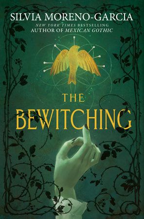 The Bewitching by Silvia Moreno-Garcia