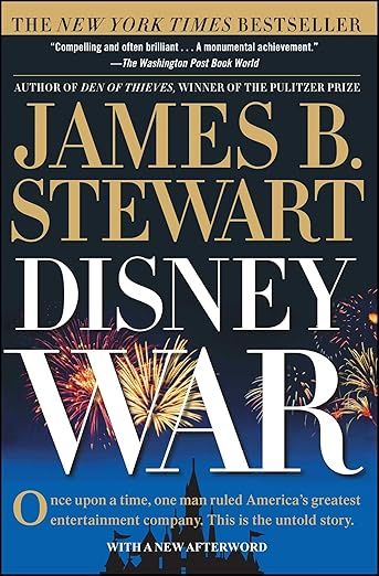 DisneyWar by James B. Stewart