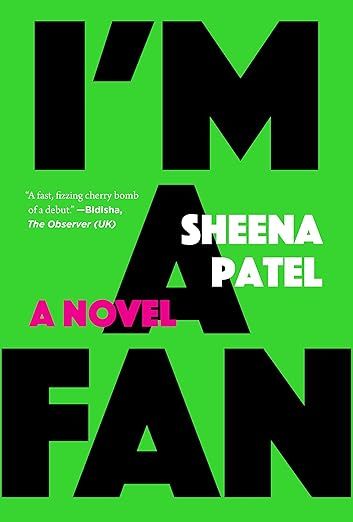 I'm a Fan by Sheena Patel
