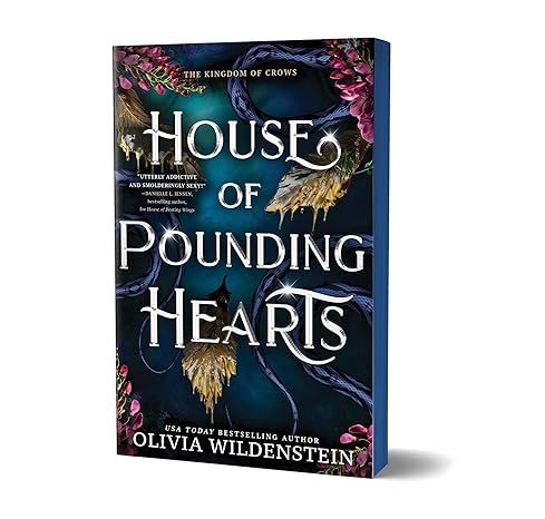House of Pounding Hearts (Deluxe Edition) (The Kingdom of Crows #2) by Olivia Wildenstein