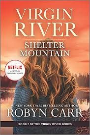Shelter Mountain: A Virgin River Novel by Robyn Carr