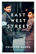 East West Street: On the Origins of Genocide and Crimes Against Humanity by Philippe Sands