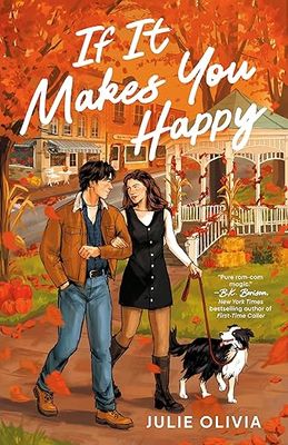 If It Makes You Happy by Julie Olivia